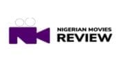 Nigerian Movies Reviews